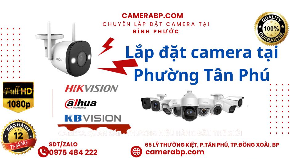 Lắp camera tại Phường Tân Phú, Đồng Xoài