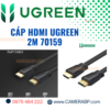 Cáp HDMI Ugreen 2M 70159